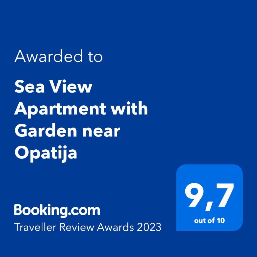 Sea View Apartment With Garden Near Opatija Veprinac Kültér fotó